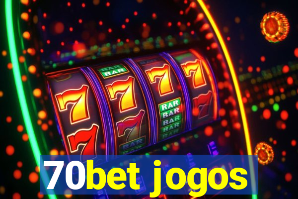 70bet jogos