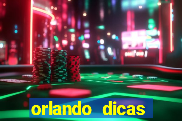 orlando dicas reclame aqui