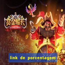 link de porcentagem dos jogos slots