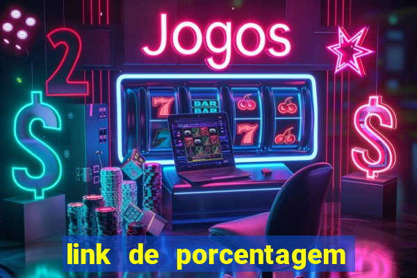 link de porcentagem dos jogos slots