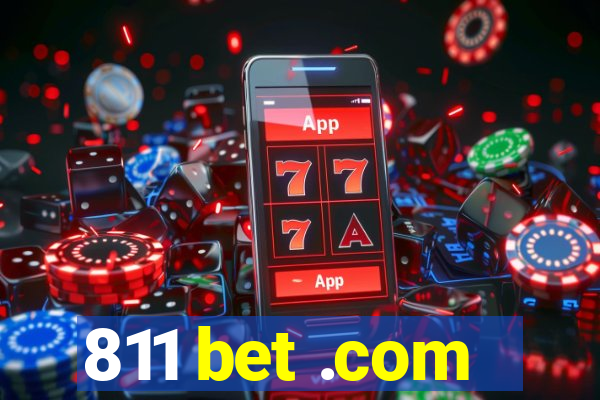 811 bet .com