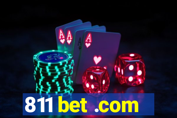 811 bet .com