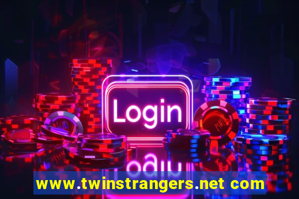 www.twinstrangers.net com