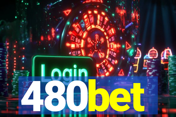 480bet