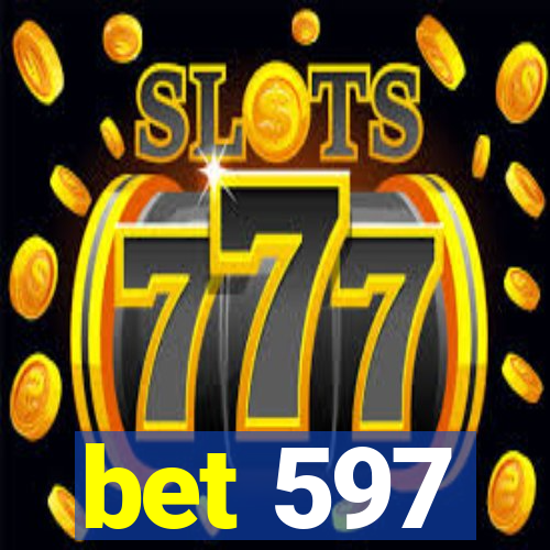 bet 597