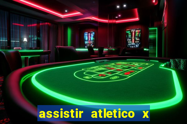 assistir atletico x botafogo ao vivo hd