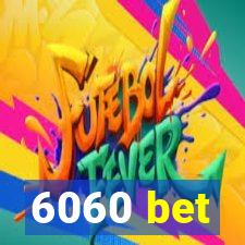 6060 bet