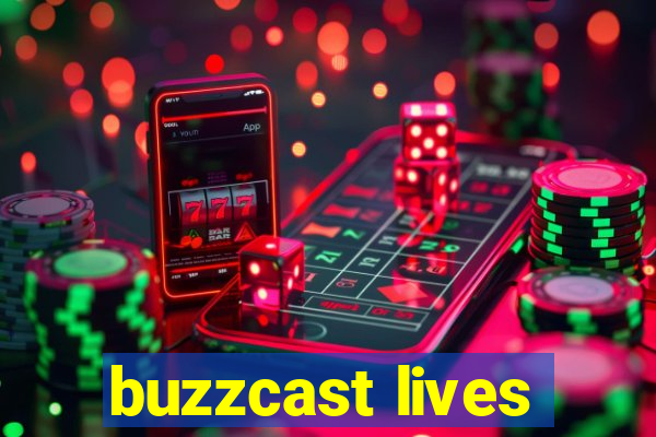 buzzcast lives