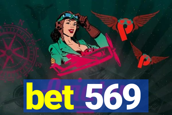 bet 569