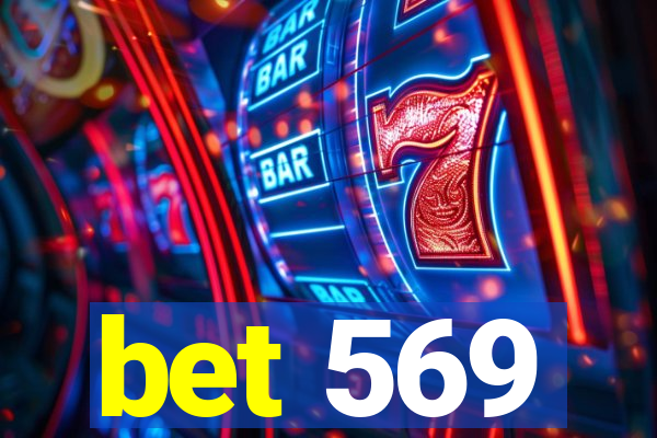 bet 569