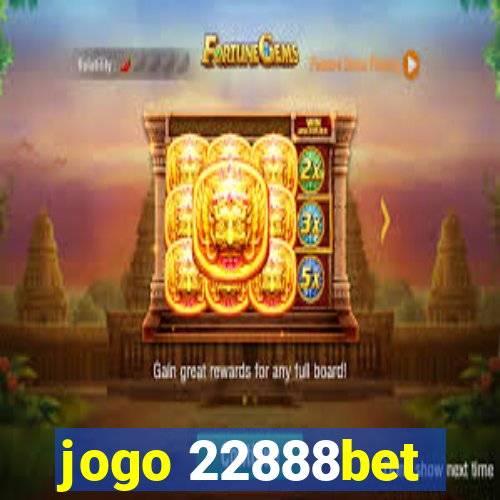 jogo 22888bet