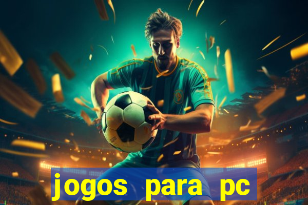 jogos para pc download gratis completo offline