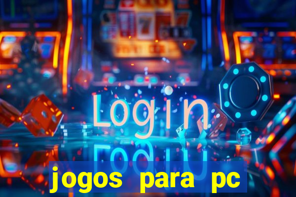 jogos para pc download gratis completo offline