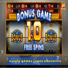 escola games jogos educativo