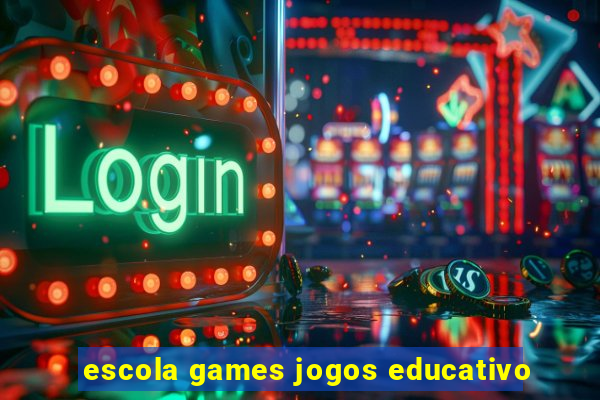 escola games jogos educativo