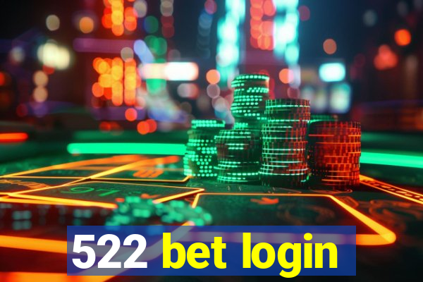 522 bet login