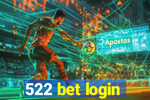 522 bet login