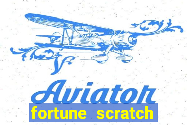 fortune scratch life paga mesmo