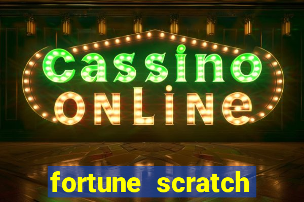 fortune scratch life paga mesmo