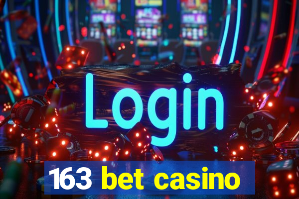 163 bet casino