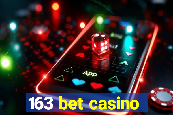 163 bet casino