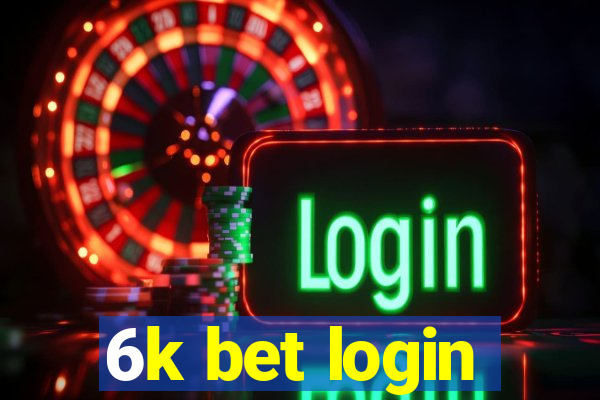 6k bet login