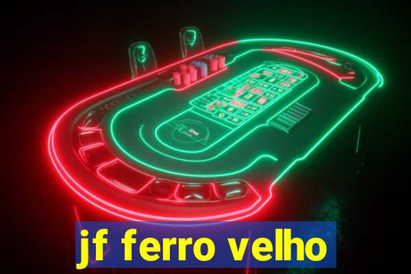 jf ferro velho