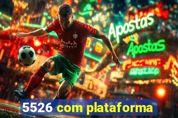 5526 com plataforma