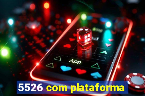 5526 com plataforma