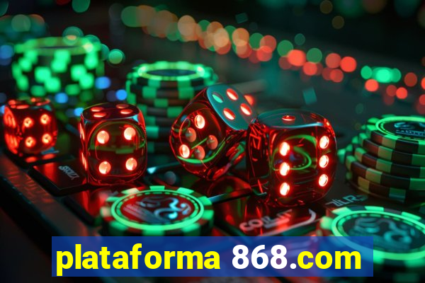 plataforma 868.com