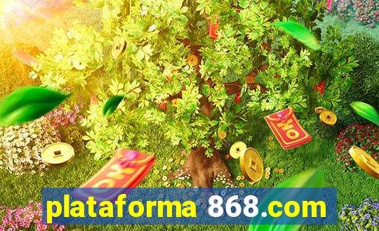 plataforma 868.com