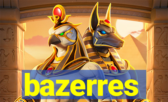 bazerres