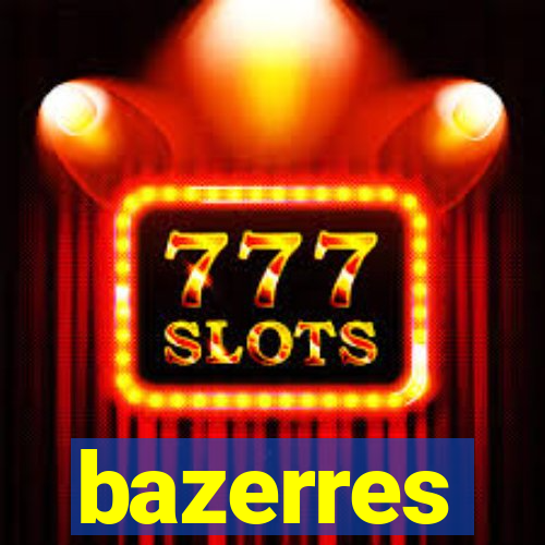 bazerres