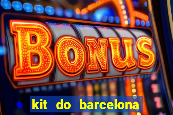 kit do barcelona dls 19