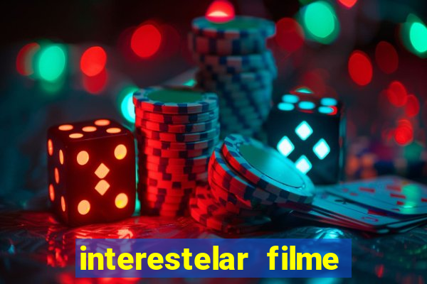 interestelar filme completo dublado telegram interestelar