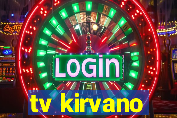 tv kirvano