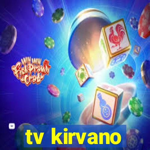 tv kirvano