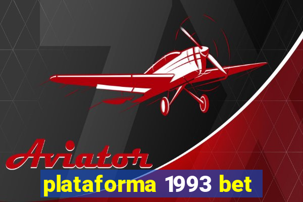 plataforma 1993 bet