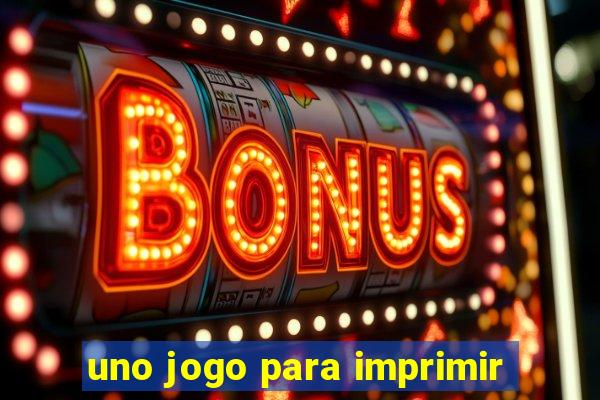 uno jogo para imprimir