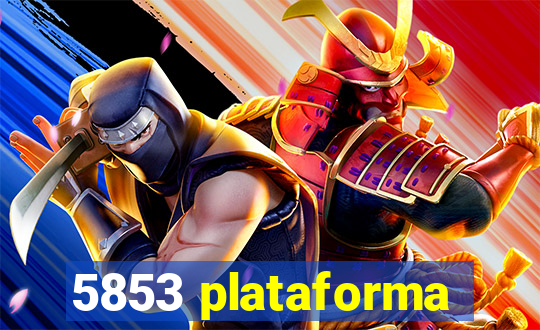 5853 plataforma