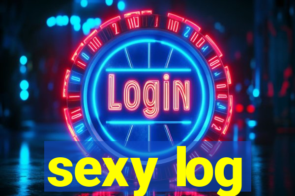 sexy log