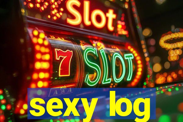 sexy log