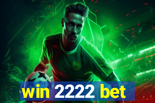 win 2222 bet