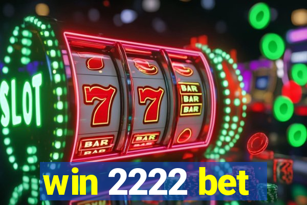 win 2222 bet