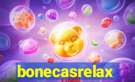 bonecasrelax