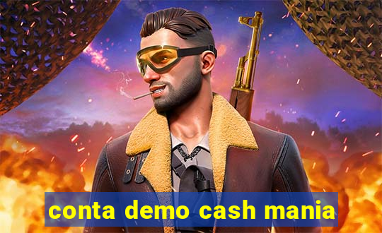 conta demo cash mania