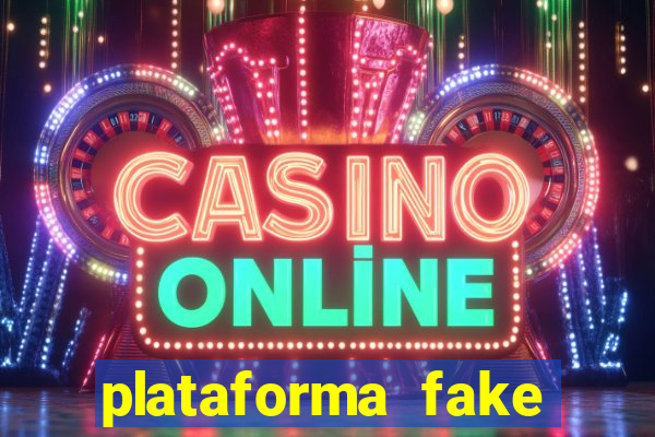 plataforma fake para jogar