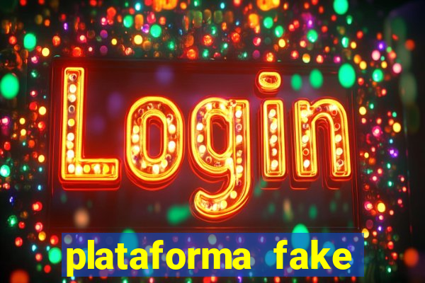 plataforma fake para jogar