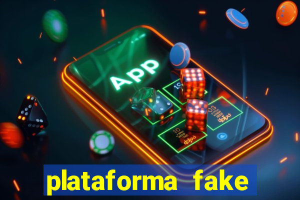 plataforma fake para jogar