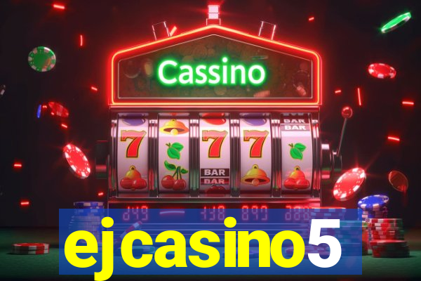 ejcasino5